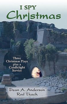 portada i spy christmas: three christmas plays plus a candlelight service (en Inglés)