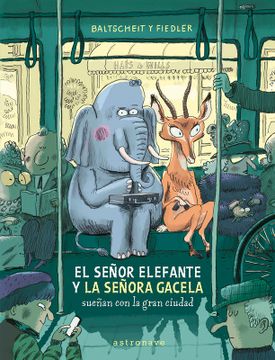 portada El señor elefante y la señora gacela 1 (en Castellano)