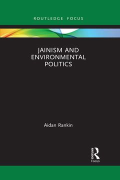 portada Jainism and Environmental Politics (Routledge Focus on Environment and Sustainability) (en Inglés)