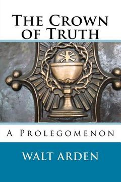 portada The Crown of Truth (en Inglés)