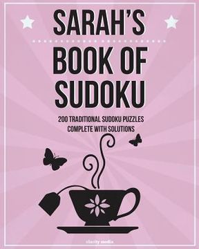 portada Sarah's Book Of Sudoku: 200 traditional sudoku puzzles in easy, medium & hard (en Inglés)