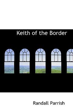 portada keith of the border (in English)