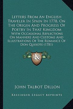 portada letters from an english traveler in spain in 1778, on the orletters from an english traveler in spain in 1778, on the origin and progress of poetry in (en Inglés)