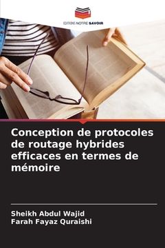 portada Conception de protocoles de routage hybrides efficaces en termes de mémoire (in French)