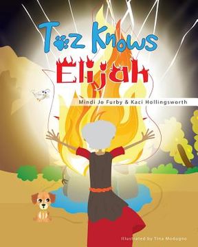 portada Toz Knows Elijah (en Inglés)