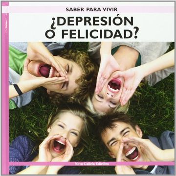 portada QUE ME DICES DE DEPRESION O FELICIDAD (in English)
