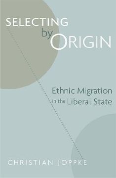 portada selecting by origin: ethnic migration in the liberal state (en Inglés)