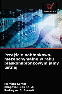 portada Przejście nablonkowo-mezenchymalne w raku plaskonablonkowym jamy ustnej (en Polaco)