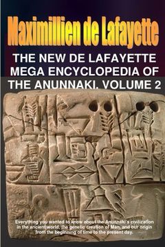 portada The New De Lafayette Mega Encyclopedia of Anunnaki. Volume 2 (en Inglés)