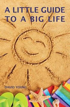 portada A Little Guide to a Big Life (en Inglés)