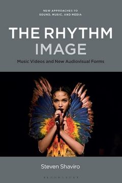 portada The Rhythm Image: Music Videos and new Audiovisual Forms (New Approaches to Sound, Music, and Media) (en Inglés)