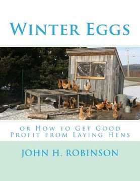 portada Winter Eggs: or How to Get Good Profit from Laying Hens (en Inglés)