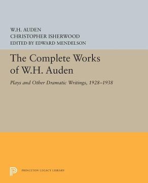portada The Complete Works of W. H. Auden: Plays and Other Dramatic Writings, 1928-1938 (Princeton Legacy Library) 