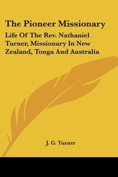 portada the pioneer missionary: life of the rev.