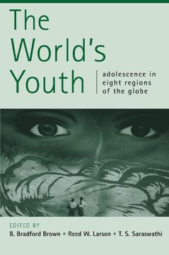 portada The World's Youth: Adolescence in Eight Regions of the Globe (en Inglés)