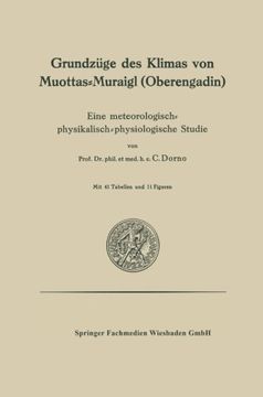 portada Grundzüge des Klimas von Muottas-Muraigl (Oberengadin): Eine meteorologisch-physikalisch-physiologische Studie (German Edition)