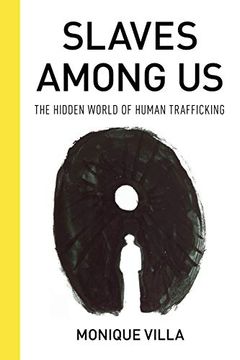 portada Slaves Among us: The Hidden World of Human Trafficking (en Inglés)