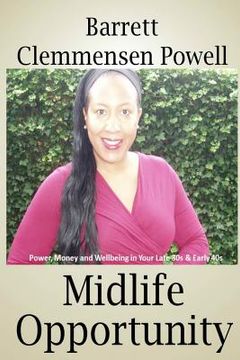 portada Midlife Opportunity: Power, Money and Wellbeing in Your Late 30s & Early 40s