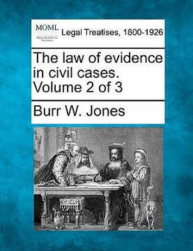 portada the law of evidence in civil cases. volume 2 of 3 (en Inglés)