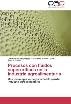 portada Procesos con Fluidos Supercríticos en la Industria Agroalimentaria: Una Tecnología Verde y Sostenible Para la Industria Agroalimentaria