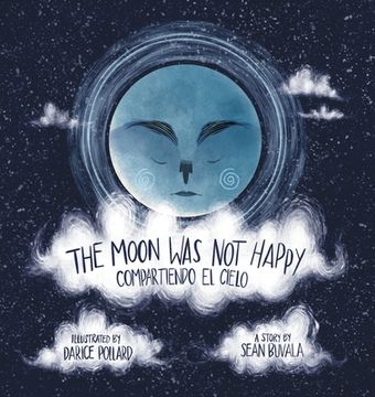 portada The Moon Was Not Happy: Compartiendo El Cielo 