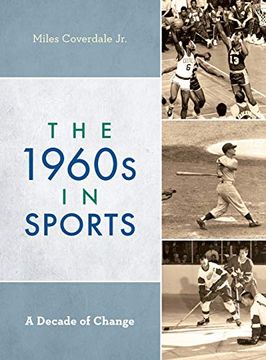 portada The 1960S in Sports: A Decade of Change (en Inglés)