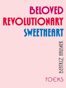 portada Beloved Revolutionary Sweetheart (en Inglés)