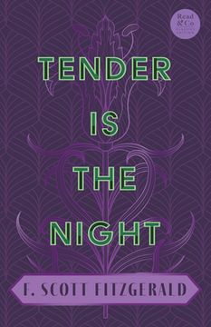 portada Tender is the Night: With the Introductory Essay 'The Jazz Age Literature of the Lost Generation' (Read & Co. Classics Edition) (in English)