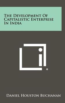 portada the development of capitalistic enterprise in india (en Inglés)