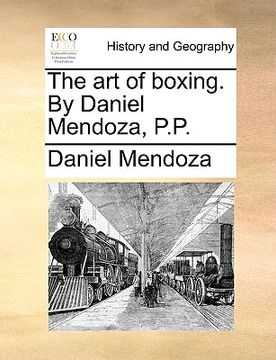 portada the art of boxing. by daniel mendoza, p.p.