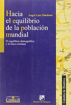 portada Hacia el Equilibrio de la Población Mundial: El Equilibrio Demográfico y la Ética Cristiana (in Spanish)
