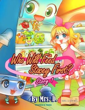 portada Who Will Feed Stacey First? Story 1 (en Inglés)