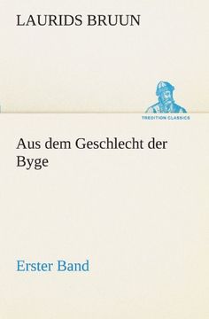 portada Aus dem Geschlecht der Byge - Erster Band (TREDITION CLASSICS) (German Edition)