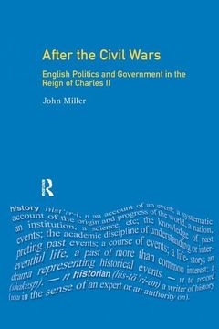 portada After the Civil Wars: English Politics and Government in the Reign of Charles II