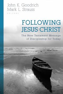 portada Following Jesus Christ: The new Testament Message of Discipleship for Today (in English)