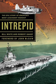portada Intrepid: The Epic Story of America's Most Legendary Warship (en Inglés)