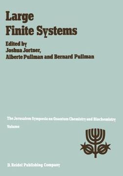 portada Large Finite Systems: Proceedings of the Twentieth Jerusalem Symposium on Quantum Chemistry and Biochemistry Held in Jerusalem, Israel, May (in English)