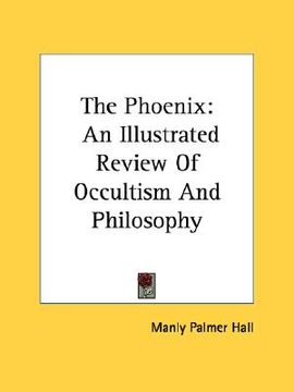 portada the phoenix: an illustrated review of occultism and philosophy (en Inglés)