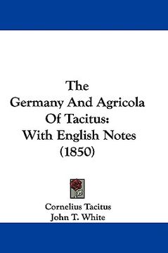 portada the germany and agricola of tacitus: with english notes (1850)