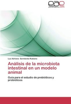 portada Análisis de la microbiota intestinal en un modelo animal: Guía para el estudio de prebióticos y probióticos