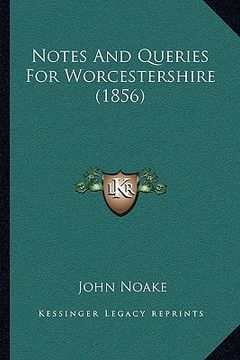 portada notes and queries for worcestershire (1856) (en Inglés)