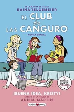 portada El Club de las Canguro. Buena Idea, Kristy! (Novela Gráfica) (in Spanish)