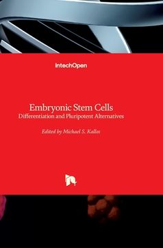 portada Embryonic Stem Cells: Differentiation and Pluripotent Alternatives (in English)