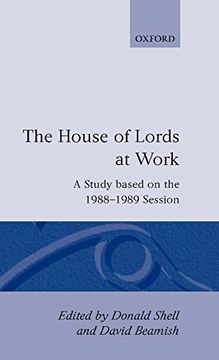 portada The House of Lords at Work: A Study Based on the 1988-1989 Session (en Inglés)