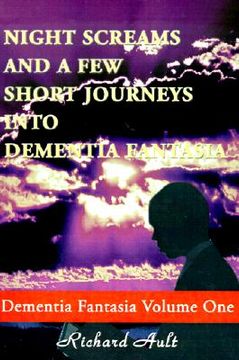 portada night screams and a few short journeys into dementia fantasia (en Inglés)