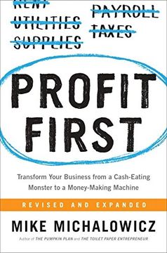 portada Profit First: Transform Your Business From a Cash-Eating Monster to a Money-Making Machine (in English)