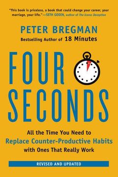 portada Four Seconds: All the Time You Need to Replace Counter-Productive Habits with Ones That Really Work