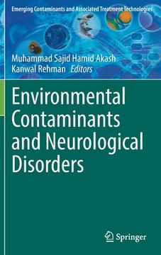 portada Environmental Contaminants and Neurological Disorders (Emerging Contaminants and Associated Treatment Technologies) (en Inglés)