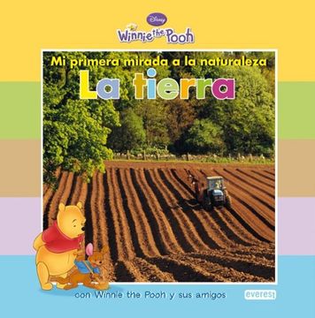 portada Mi Primera Mirada a la Naturaleza: La Tierra: Con Winnie the Pooh y sus Amigos (Winnie the Pooh (in Spanish)