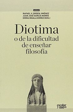 portada Diotima, o de la dificultad de enseñar filosofía
